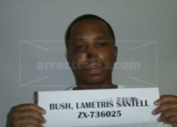 Lametris Santell Bush